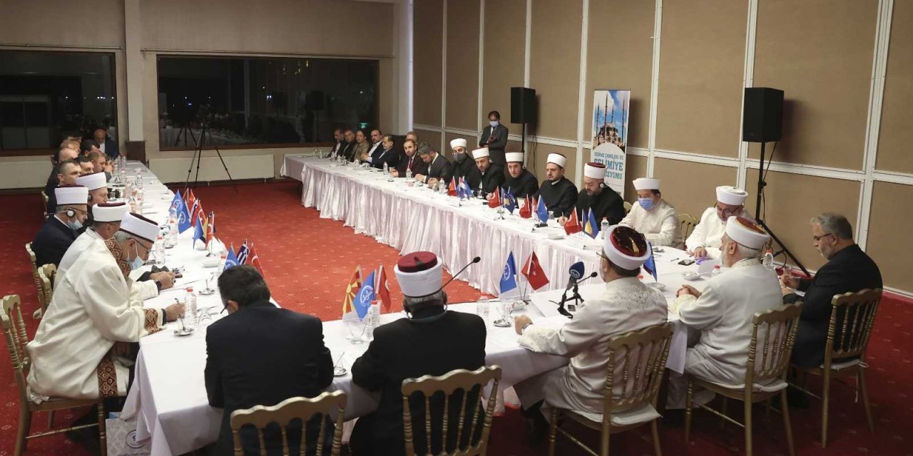 Balkan Ülkeleri Diyanet İşleri Başkanları Edirne’de toplandı