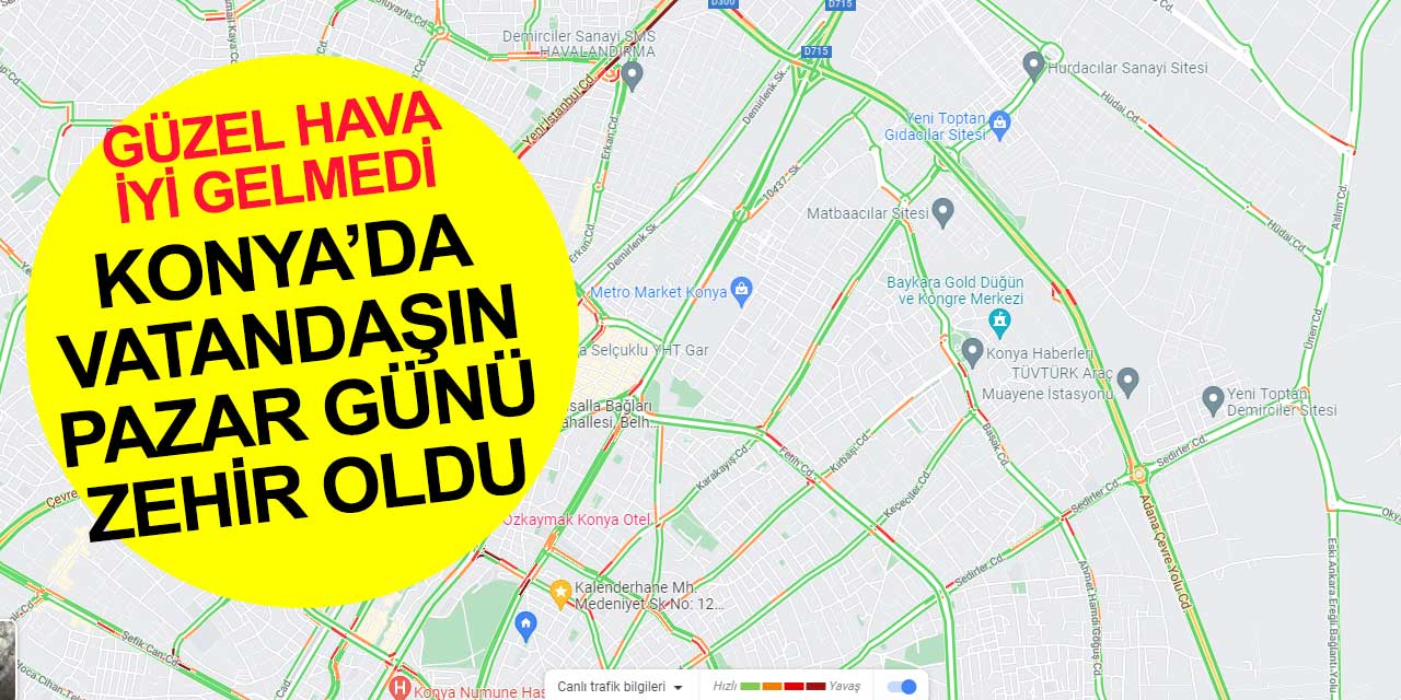 Konya'da vatandaşın Pazar günü zehir oldu
