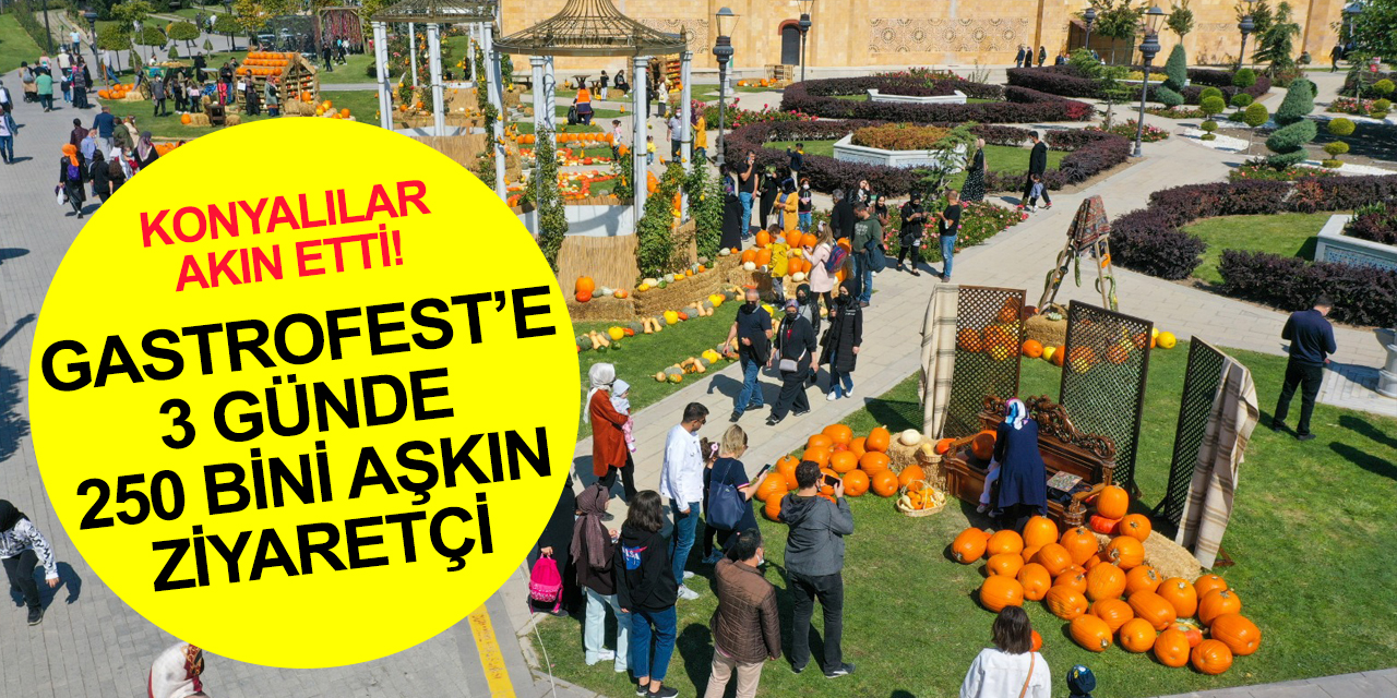Konya GastroFest 250 binden fazla lezzet tutkununu ağırladı