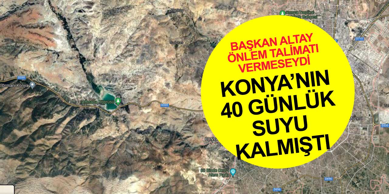 Konya Altınapa Barajı’nda 40 günlük su var