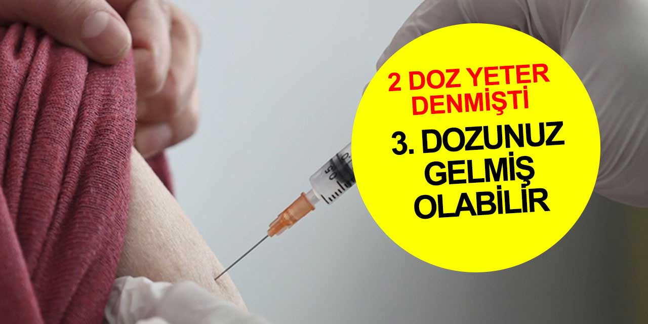 Biontech aşısı olanlar dikkat! 3. doz vakti geliyor
