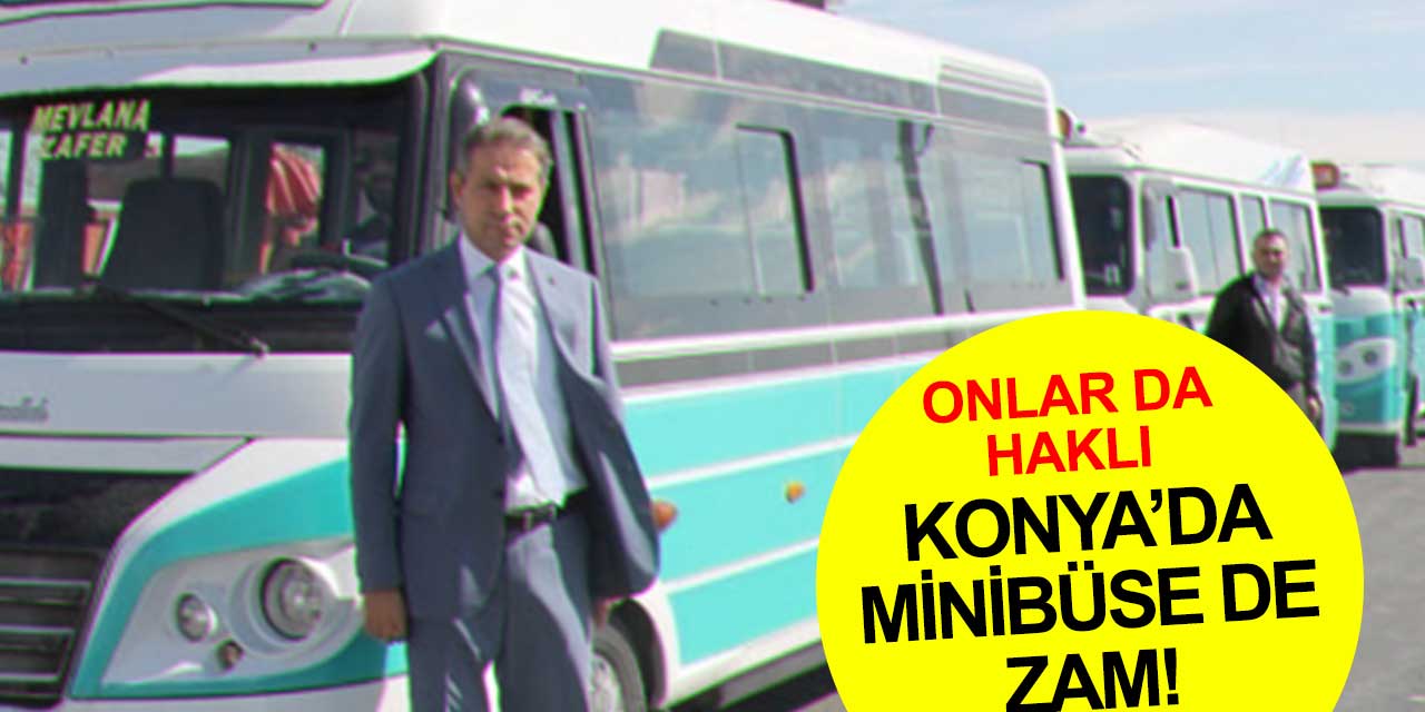 Konya'da en ucuz dolmuş 3,75 TL! Ücretlere zam geldi