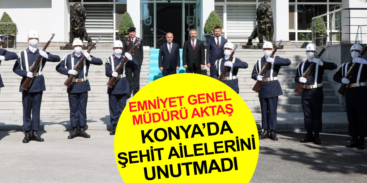 Emniyet Genel Müdürü Mehmet Aktaş Konya’da ziyaretlerde bulundu