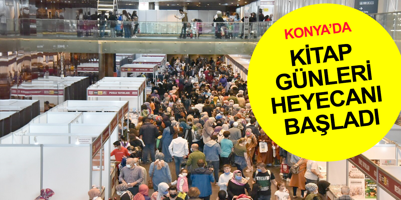 Konya’da kültür bayramı! Kitap Günleri yoğun ilgi görüyor