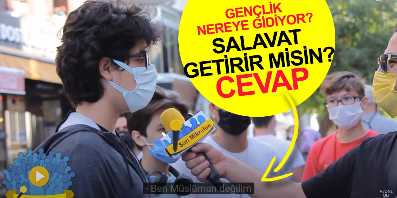 Olay röportaj! Gençlere sordular! Salavat getirir misin?