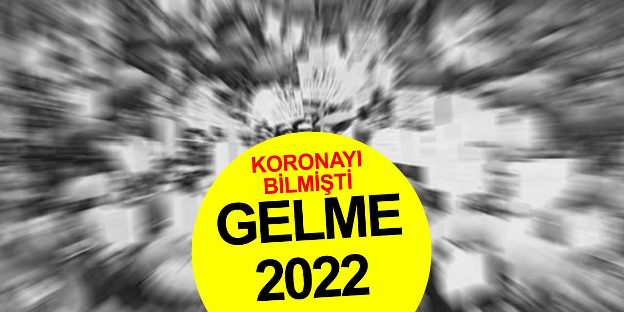 2022 yılıyla ilgili korkunç kehanetler
