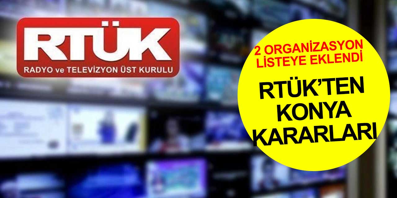 RTÜK'ten Konya'da düzenlenecek İslam Dayanışma Oyunları ve Mevlana törenleriyle ilgili yeni karar