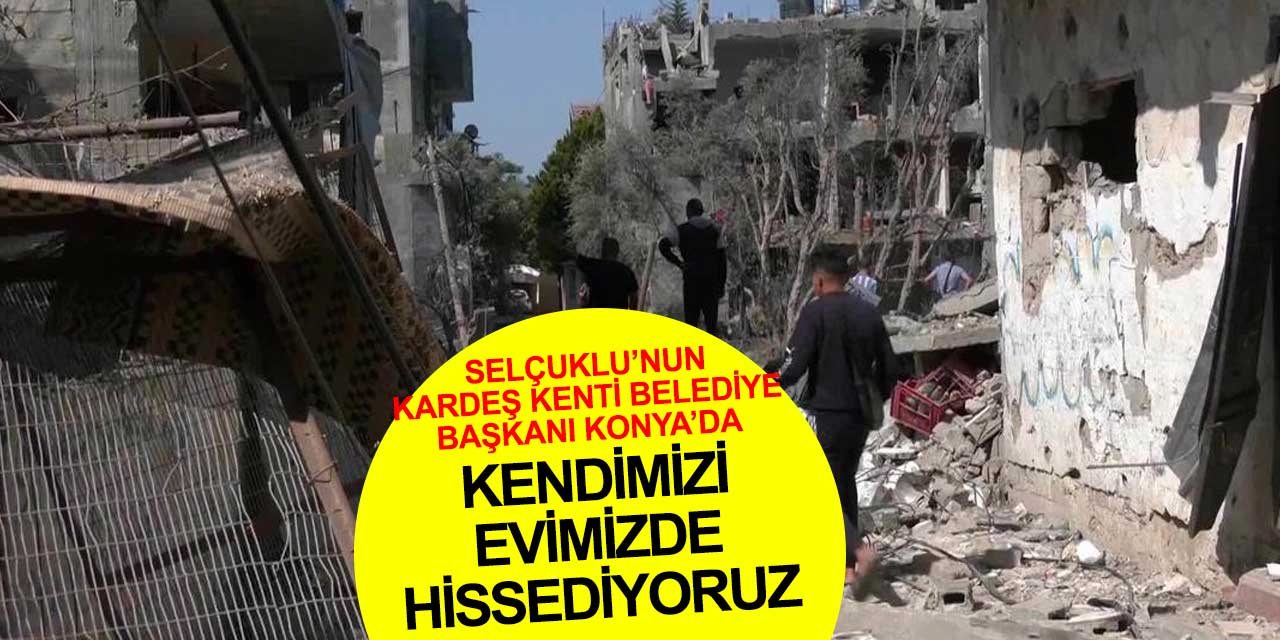 İşgal altındaki Beit Hanoun belediye başkanı Konya'ya geldi