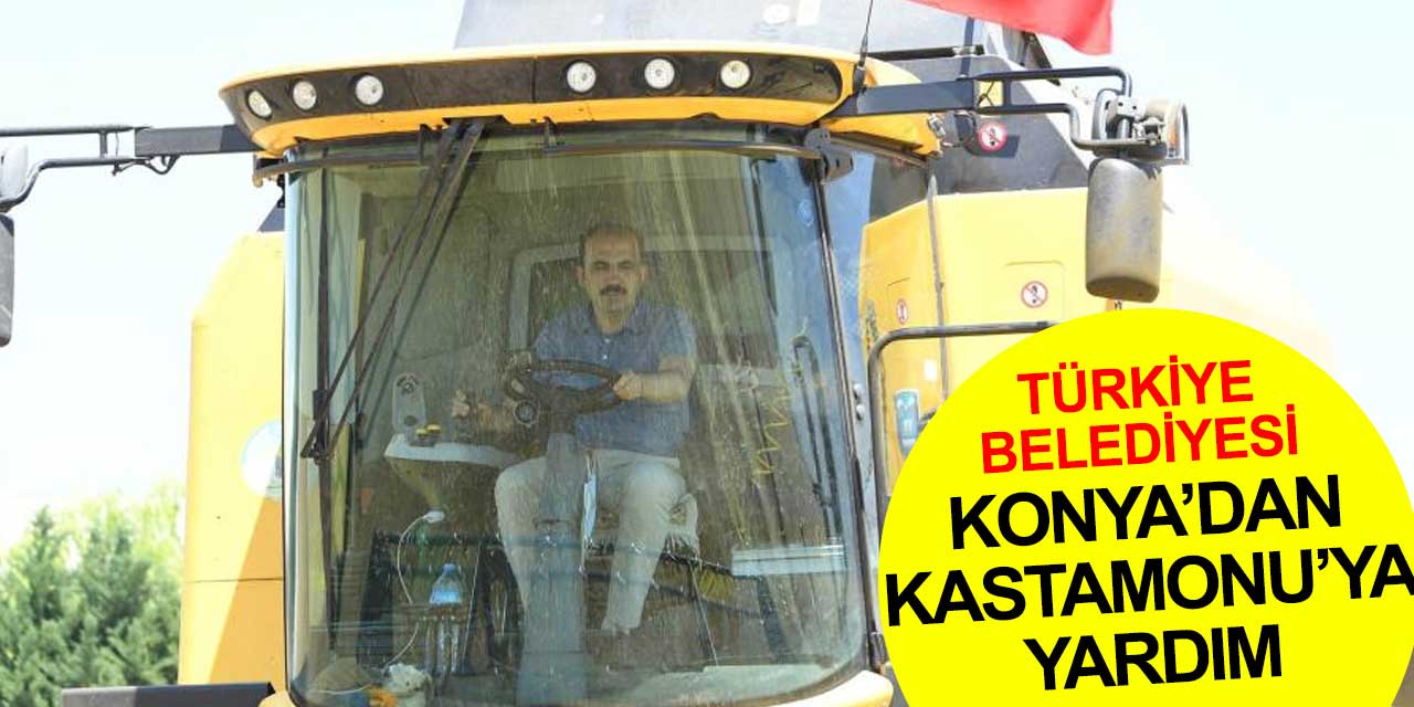 Tahıl ambarı Konya'dan sel mağduru Kastamonu'ya hayvan yemi desteği