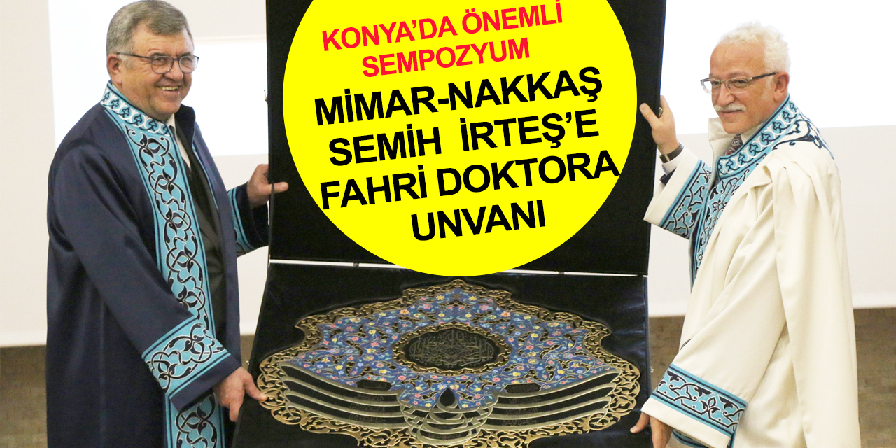 Konya’da Uluslararası Geleneğimiz Geleceğimiz ve Ustalarımız Sempozyumu