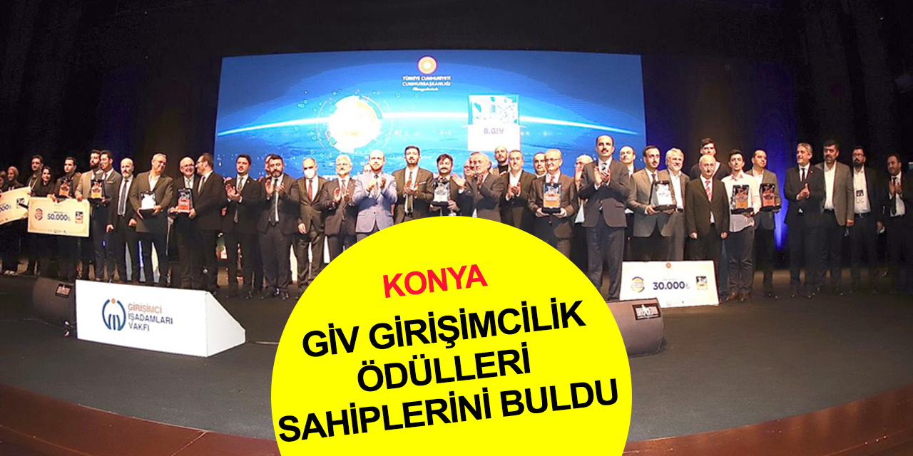 Türkiye Girişimci Buluşması  ‘8. GİV Girişimcilik Ödülleri’ töreni ile sona erdi