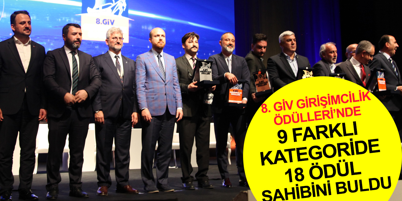 8'inci GİV Girişimcilik Ödülleri'nde 100 projeden 6'sı yatırımcısıyla buluştu