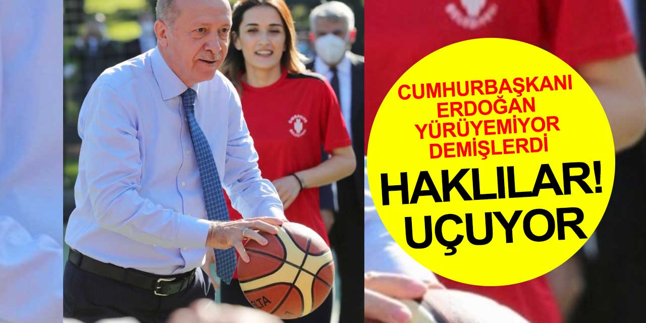 Yürüyemiyor dedikleri Cumhurbaşkanı Erdoğan basketbol oynadı