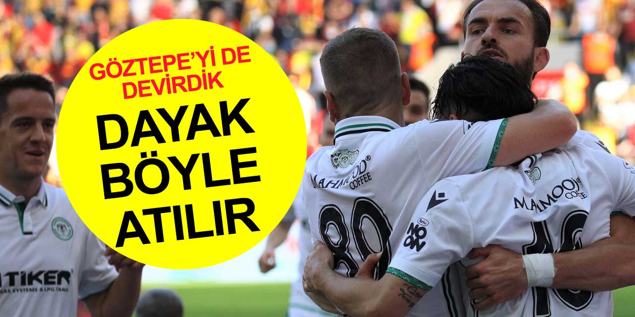 Konyaspor tekme tokat yedi Göztepe’yi yendi