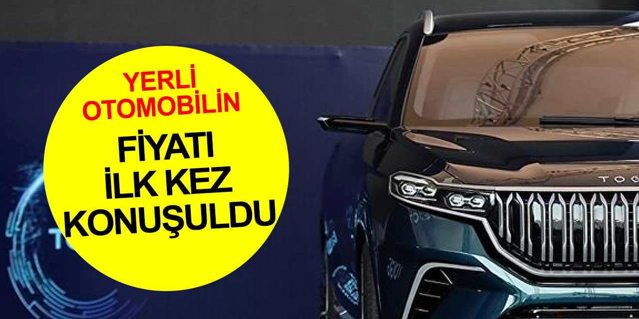Yerli otomobil TOGG'un fiyatını ilk kez ortaya attı