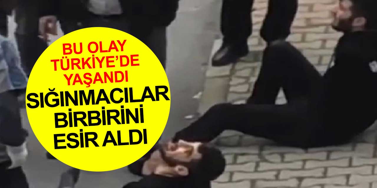 Bu olay Türkiye'de oldu: Afganlılar Filistinlileri fidye için kaçırdı