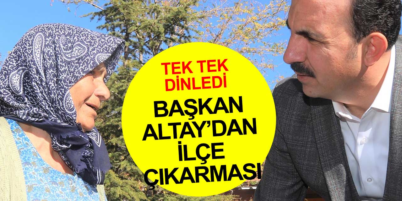 Başkan Altay'dan Konya'nın iki ilçesine çıkarma