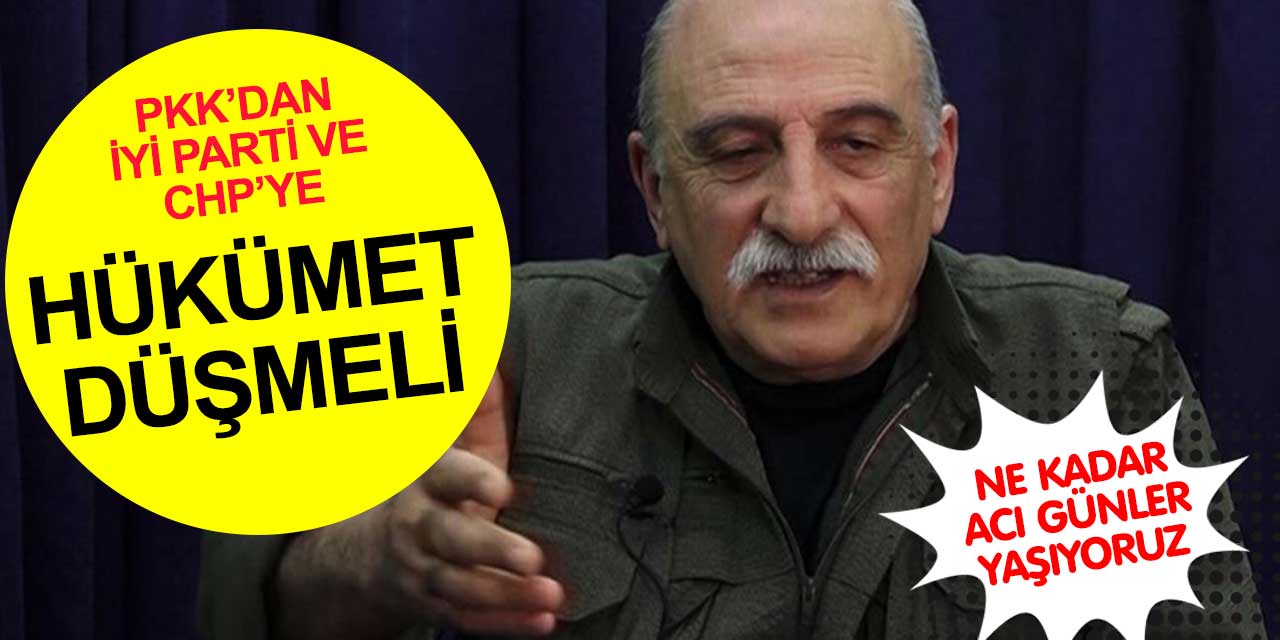 PKK'dan muhalefete 'Hükümet düşmeli' mesajı
