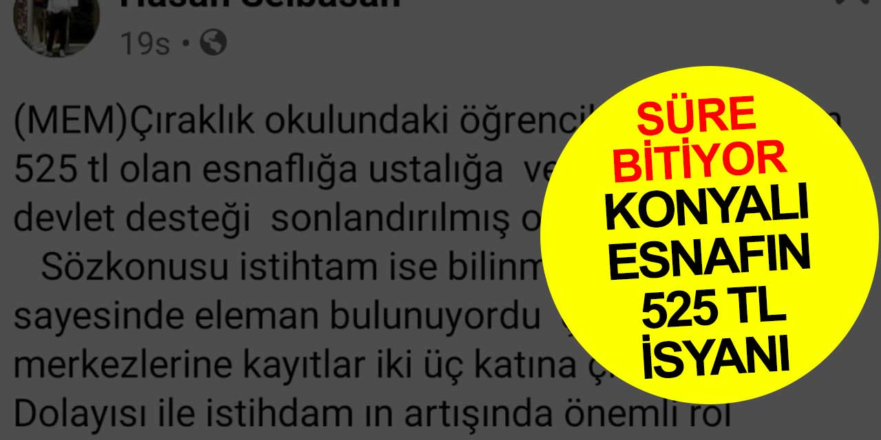 Konya esnafının 525 lira isyanı