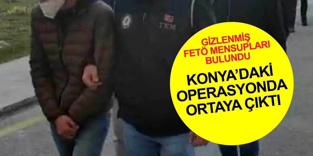 FETÖ operasyonlarının yönünü değiştirecek Konya itirafları