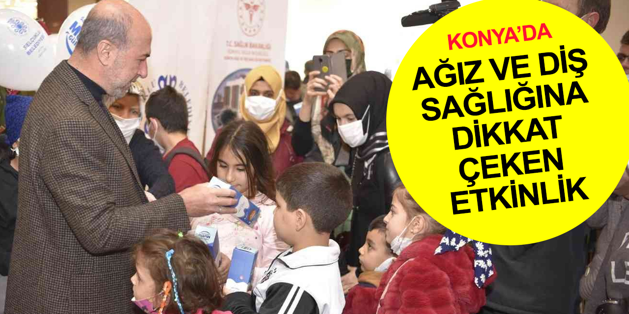 Selçuklu Belediyesi'nden 'Sağlıklı Dişler Mutlu Gülüşler' etkinliği