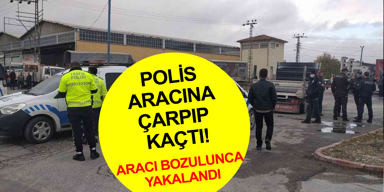 Konya'da 'dur' ihtarına uymayan suç makinesi polis aracına çarpıp kaçtı!