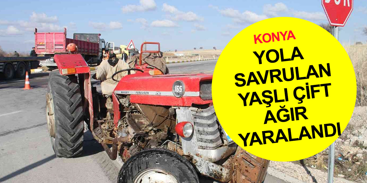 Konya’da traktörle çarpışan kamyon refüje çıkarak durabildi! 1'i ağır 2 yaralı
