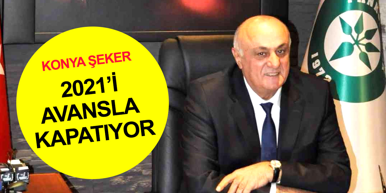 Konya Şeker yılı avansla kapatıyor! Çiftçilere 55 milyon 532 bin lira avans dağıtılacak