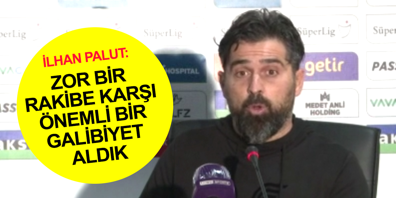 Konyaspor Teknik Direktörü Palut: Keyifli bir maç olacağını biliyorduk! Çok gol atmak için sahaya çıktık