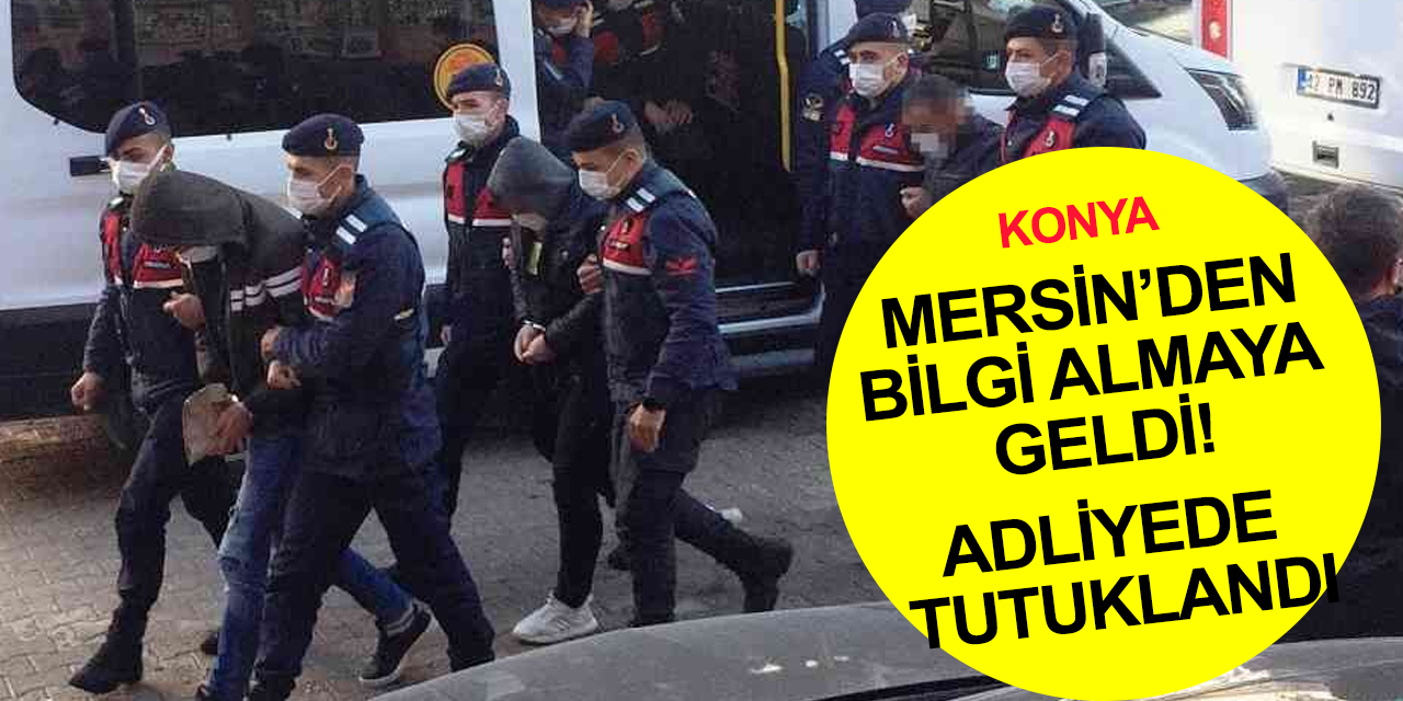 Konya'daki siber dolandırıcılık soruşturmasında yeni gelişme! Bilgi almaya geldiği adliyede tutuklandı