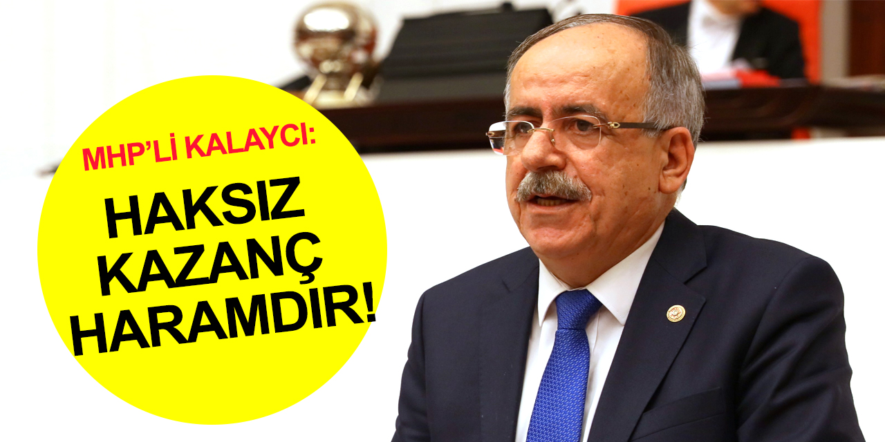 Konya Milletvekili Kalaycı: Dövizde manipülatif işlem yapanlardan hesap sorulmalı