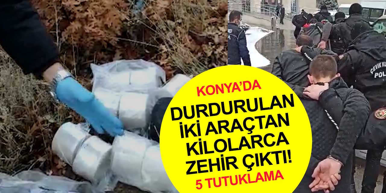 Konya'ya uyuşturucu sevkiyatı narkotiğe takıldı! İki araçtan kilolarca zehir çıktı