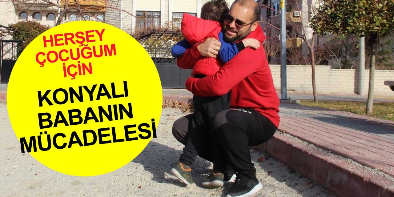 Konyalı babanın mücadelesi