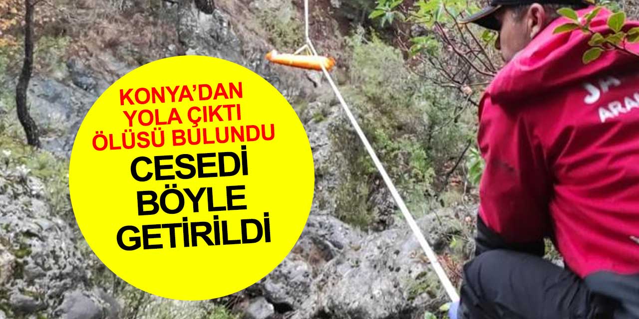 Konya'dan yola çıktı cesedi dağlarda bulundu