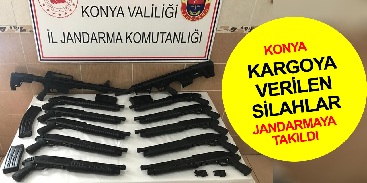 Konya’dan kargoya verilen kaçak tüfekler ilçeden çıkamadı!