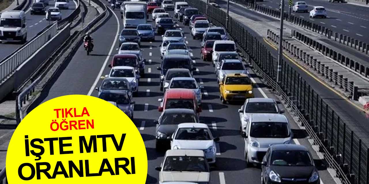 2022 yılı MTV oranları belli oldu