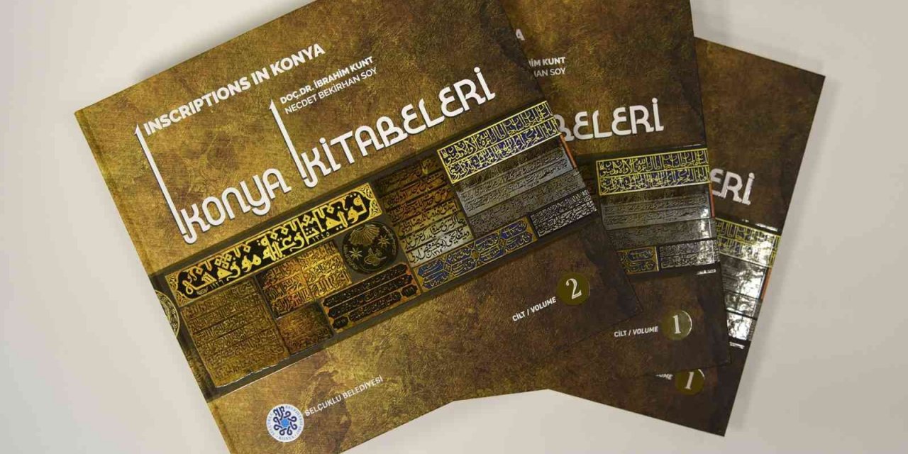 Konya'yı tanımak isteyenler için başvuru kaynağı! 'Konya Kitabeleri' okuyucuyla buluştu