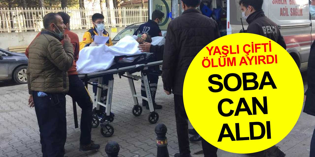 Sobadan çıkan gaz yaşlı çifti ayırdı