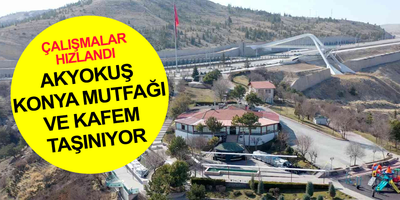 Konya'nın sembol mekanlarından Akyokuş 31 Aralık'ta son kez hizmet verecek