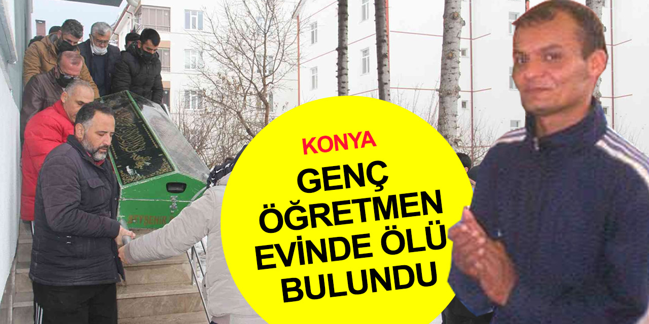 Konya’da felsefe öğretmeni Adem Ergün ölü bulundu