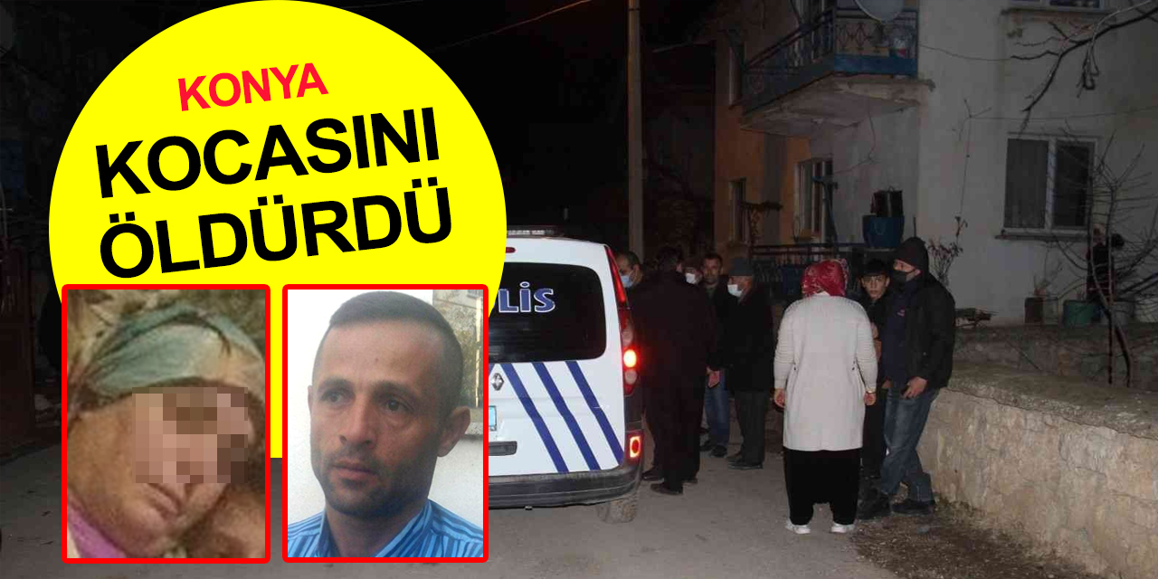 Konya'da cinayet! Sürekli şiddet uygulayan kocasını kalbinden bıçakladı