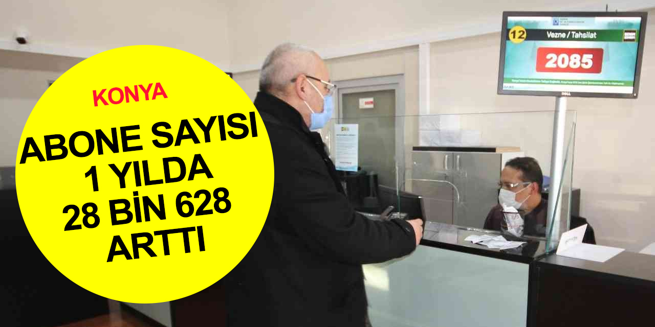 KOSKİ abone sayısı 1 Ocak itibariyle 1 milyon 101 bin 649 aboneye ulaştı