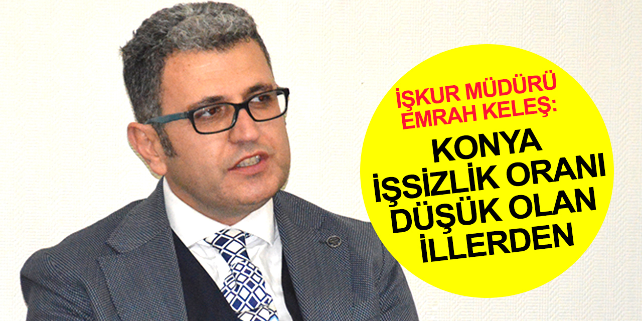 HİSDER'de Konya’da çalışma hayatı ve işsizlik oranları konuşuldu