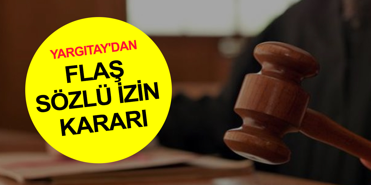 Yargıtay'dan sözlü izin kararı! Annesinin cenazesine gittiği için kovulan işçiye müjde