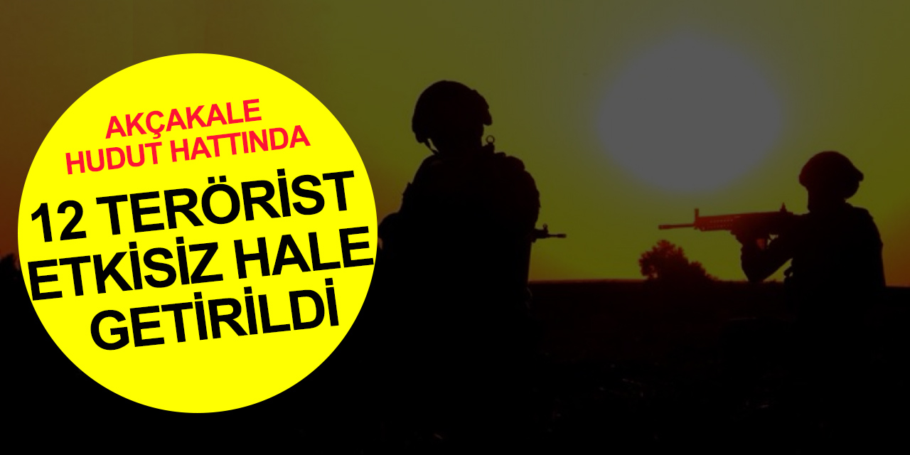 Şehitlerimizin kanı yerde kalmadı! Hudut hattında en az 12 PKK'lı terörist yok edildi