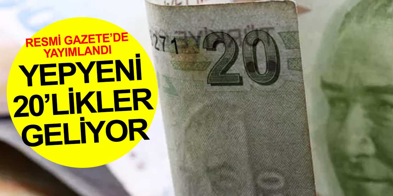 Resmi Gazete'de yayımlandı: 2022 model 20 TL geliyor