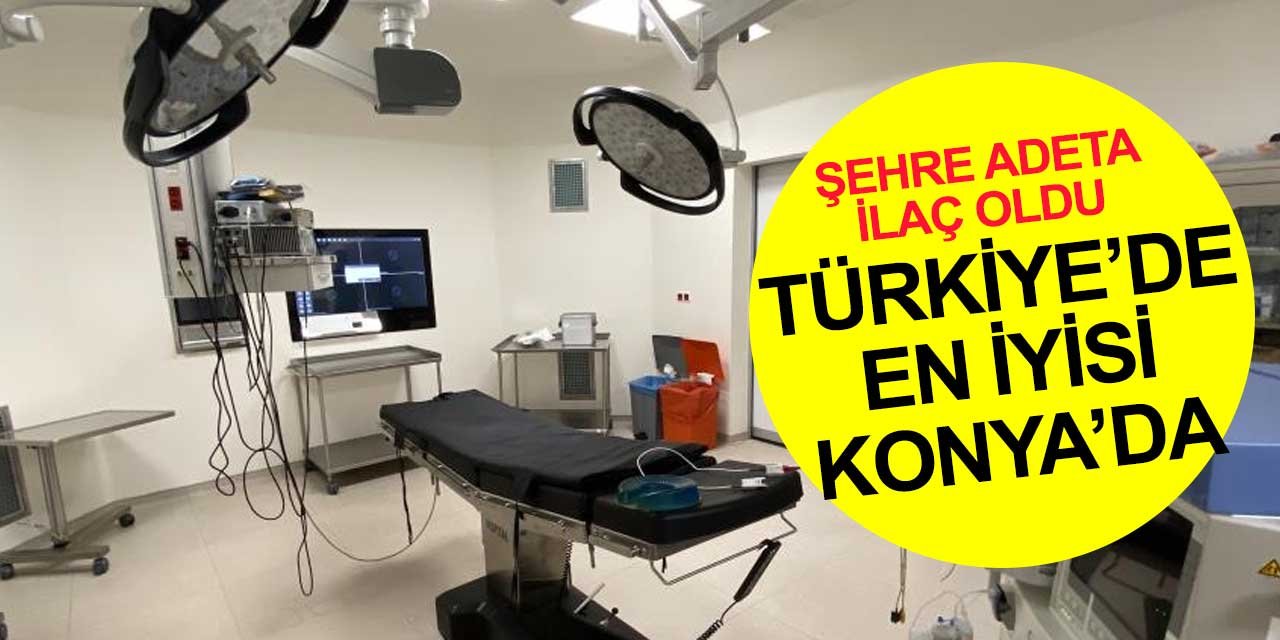 Şehir Hastanesi Yanık Tedavi Merkezi: Türkiye'nin en iyi merkezi artık Konya'da