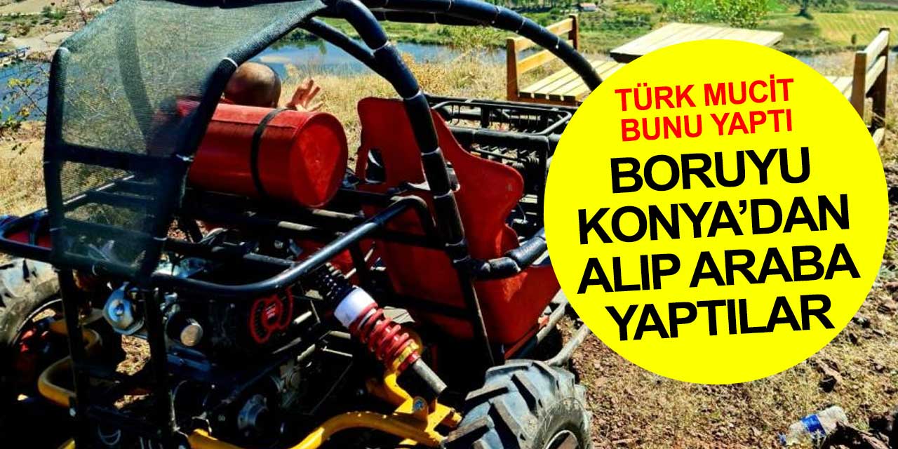 Konya'dan aldığı borularla kendine araba yaptı sırada KOSGEB desteği var