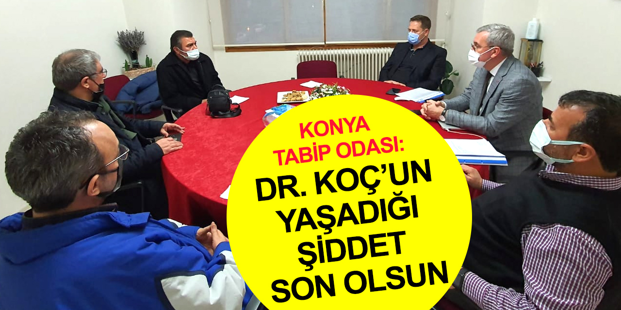 Konya'da aile hekimi Hasan Koç ve hemşire eşine saldırıya sert tepki!