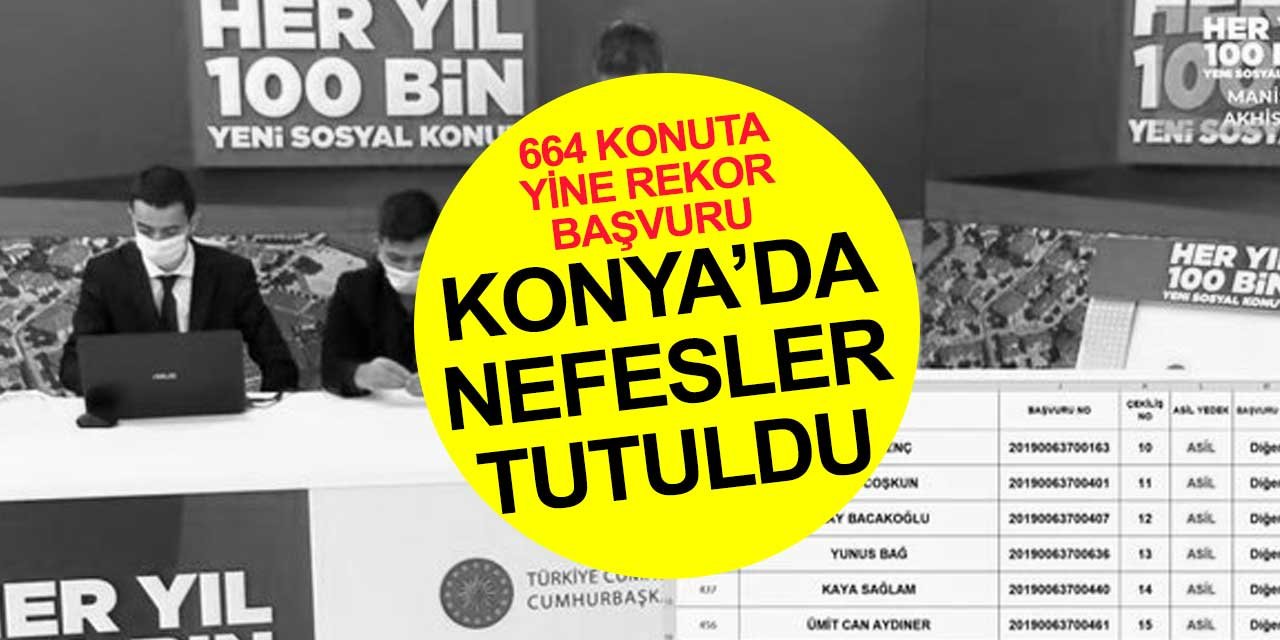 Başvurular tamamlandı sıra Konya TOKİ Ardıçlı 5. Etap kura sonuçlarına geldi